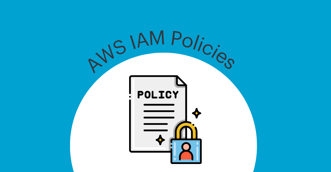 Featured image: Effective Creation and Deployment of AWS IAM Policies